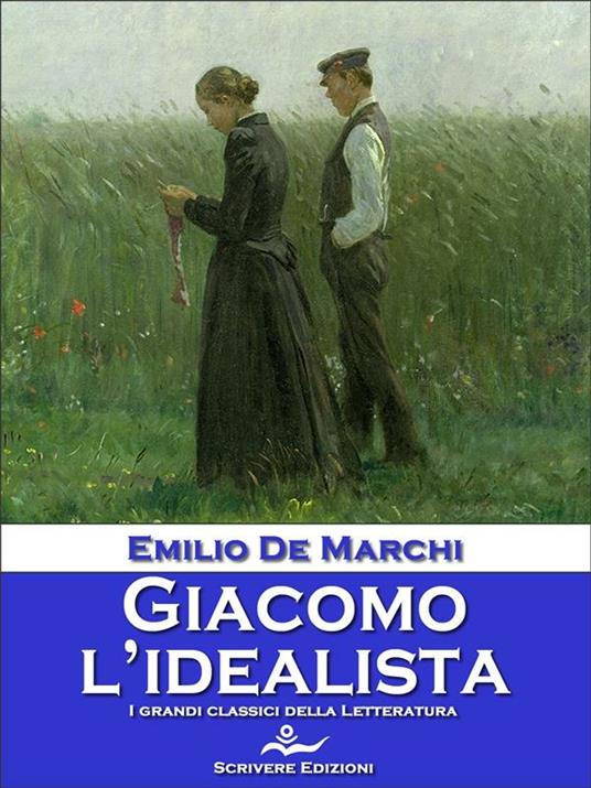 Giacomo l'idealista - Emilio De Marchi - ebook