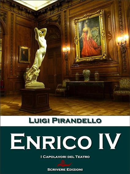 Enrico IV - Luigi Pirandello - ebook