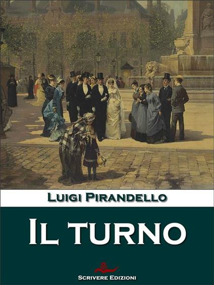 Il turno - Luigi Pirandello - ebook