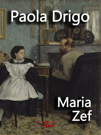 Maria Zef - Paola Drigo - ebook