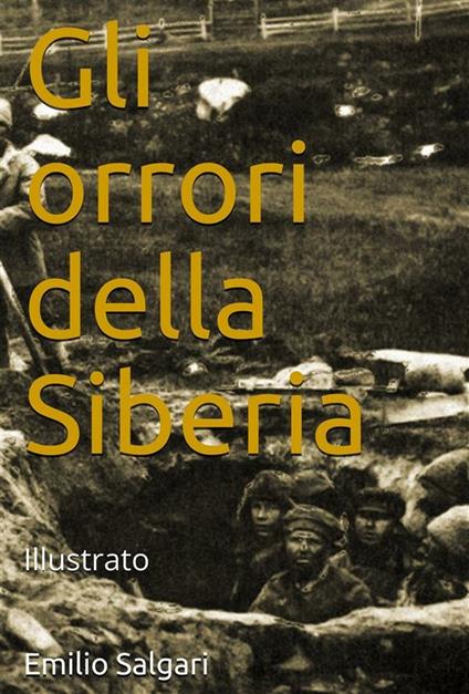 Gli orrori della Siberia - Emilio Salgari - ebook