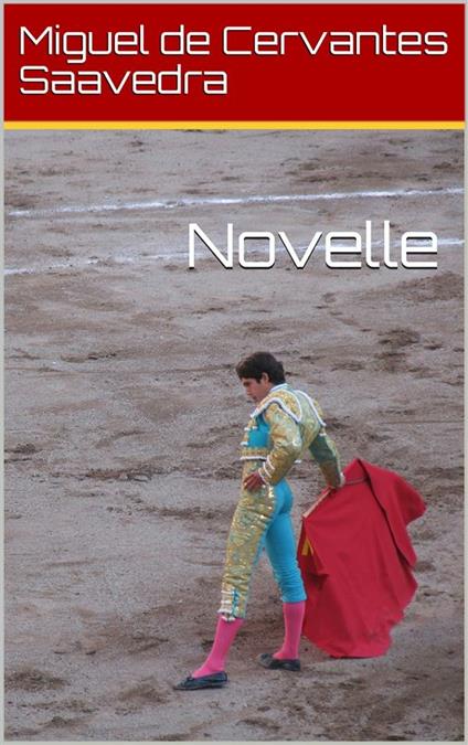 Novelle - Miguel de Cervantes - ebook