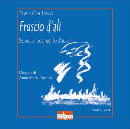 Fruscio d'ali. Secondo movimento d'angeli - Enzo Cordasco - copertina