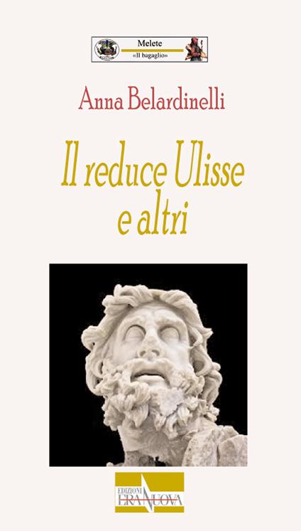Il reduce Ulisse e altri - Anna Belardinelli - copertina