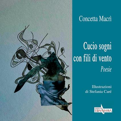 Cucio sogni con fili di vento - Concetta Macrì - copertina