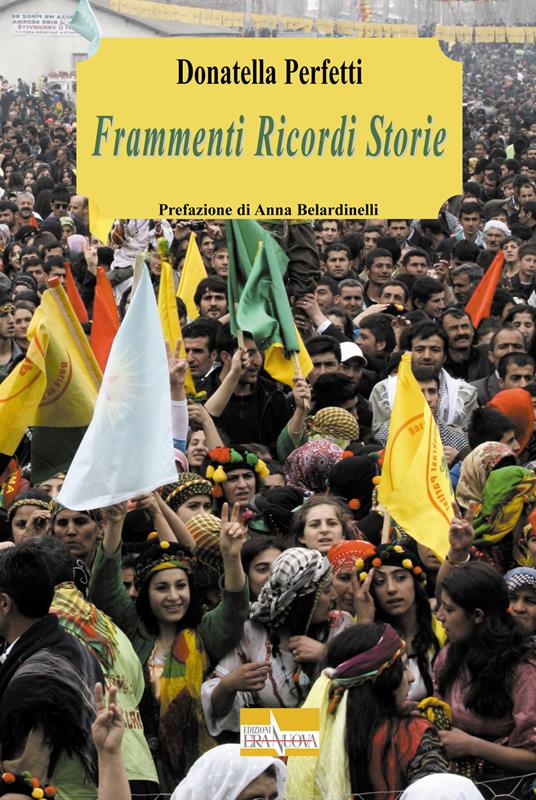 Frammenti ricordi storie - Donatella Perfetti - copertina