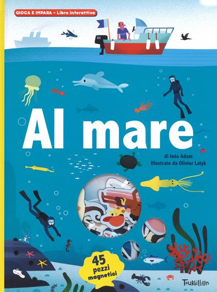 Al mare. Ediz. a colori. Con gadget - Ines Adam - copertina