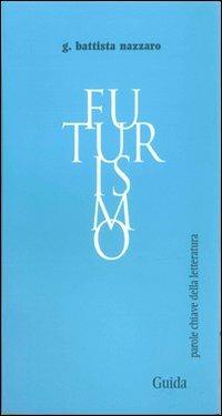 Futurismo - G. Battista Nazzaro - copertina