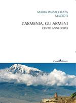 L' Armenia, gli armeni. Cento anni dopo