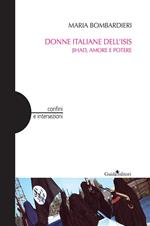 Donne italiane dell'Isis. Jihad, amore e potere