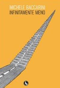 Infinitamente meno - Michele Baccarini - copertina