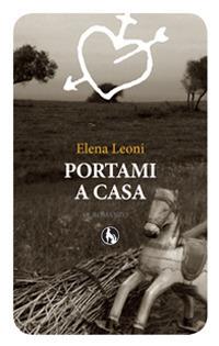 Portami a casa - Elena Leoni - copertina