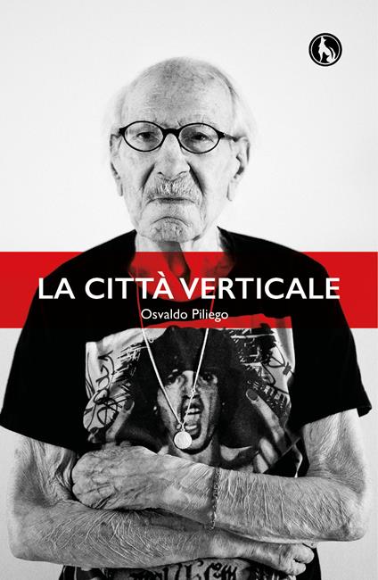 La città verticale - Osvaldo Piliego - copertina