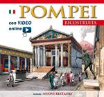 Pompei ricostruita. Con video scaricabile online