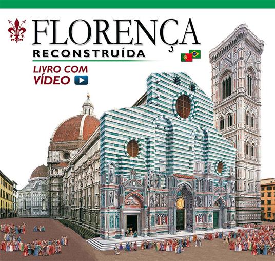 Firenze ricostruita. Ediz. portoghese. Con video online - copertina