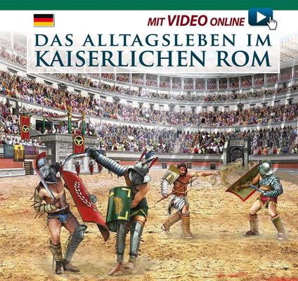 Das alltagsleben im Kaiserlichen Rom. Con video scaricabile online - copertina