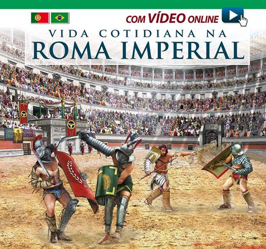 Vita quotidiana nella Roma imperiale. Ediz. portoghese. Con video scaricabile online - copertina