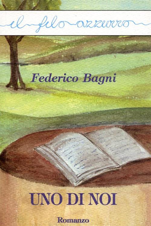 Uno di noi - Federico Bagni - ebook