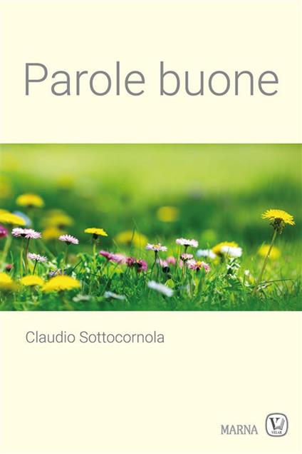 Parole buone - Claudio Sottocornola - ebook