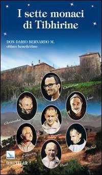 I sette monaci di Tibhirine - Dario Bernardo - copertina