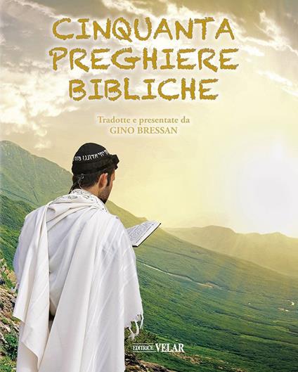 Cinquanta preghiere bibliche - Gino Bressan - copertina