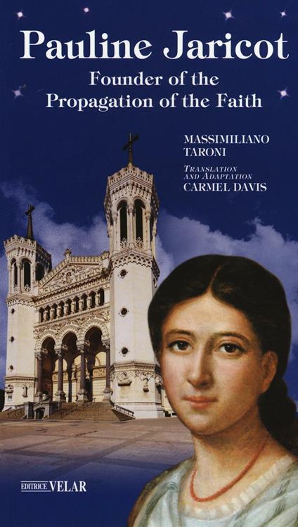 Pauline Jaricot. Founder of the propagation of the faith - Massimiliano Taroni - copertina