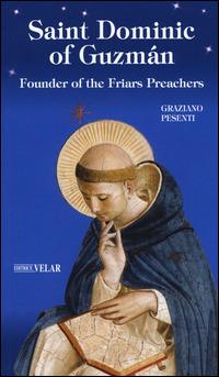 Saint Dominic of Guzmán. Founder of the Friars Preachers - Graziano Pesenti - copertina
