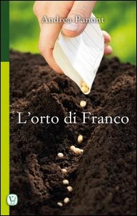 L'orto di Franco - Andrea Panont - copertina