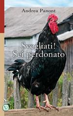 Svegliati! Sei perdonato