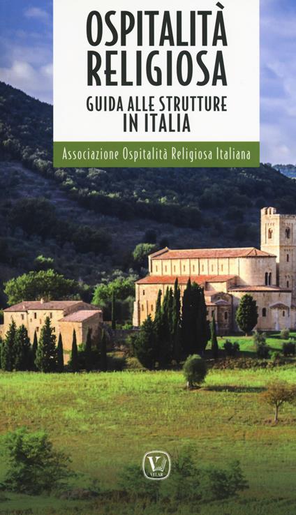 Ospitalità religiosa. Guida alle strutture in Italia - copertina