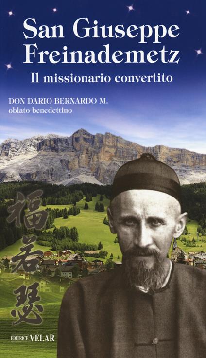 San Giuseppe Freinademetz. Il missionario convertito - Dario Bernardo - copertina