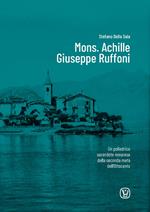 Mons. Achille Giuseppe Ruffoni. Un poliedrico sacerdote novarese della seconda metà dell'Ottocento