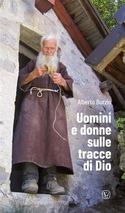 Uomini e donne sulle tracce di Dio - Alberto Burzio - ebook