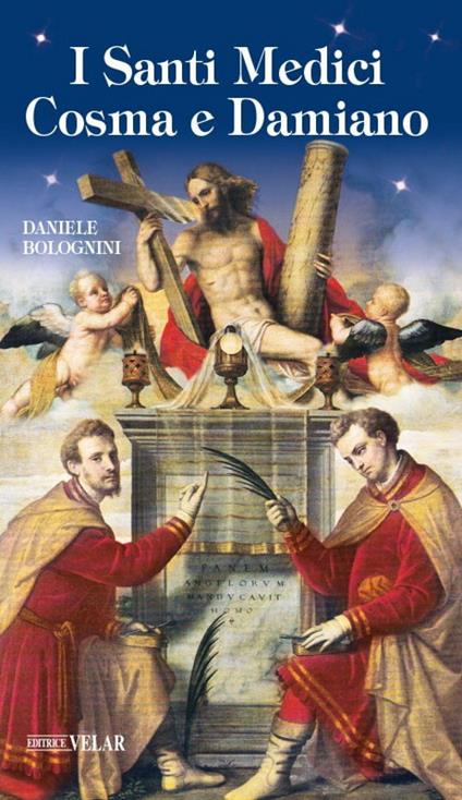 I santi medici Cosma e Damiano - Daniele Bolognini - copertina