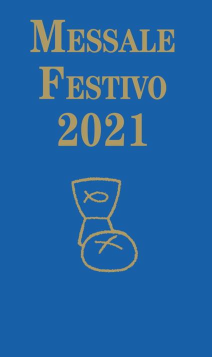 Messale Festivo 2021. Ediz. ad alta leggibilità - Renner Paul - copertina