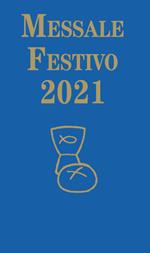 Messale Festivo 2021. Ediz. ad alta leggibilità