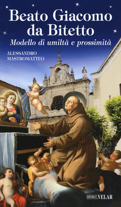 Beato Giacomo da Bitetto - Alessandro Mastromatteo - copertina