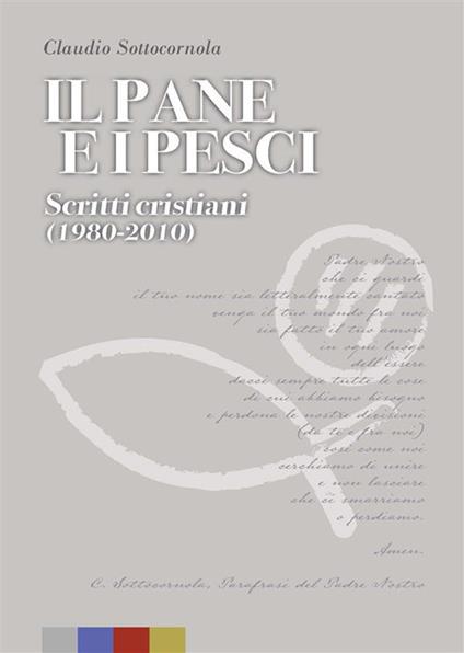 Il pane e i pesci - Claudio Sottocornola - ebook