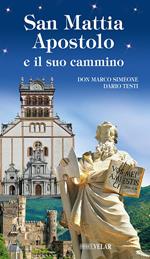 San Mattia Apostolo e il suo cammino