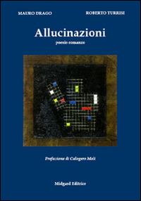 Allucinazioni - Mauro Drago,Roberto Turrisi - copertina