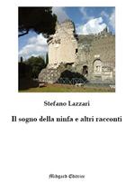 Il sogno della ninfa e altri racconti