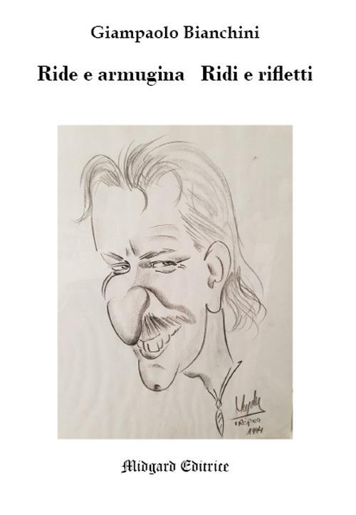 Ride e armugina/Ridi e rifletti - Giampaolo Bianchini - copertina