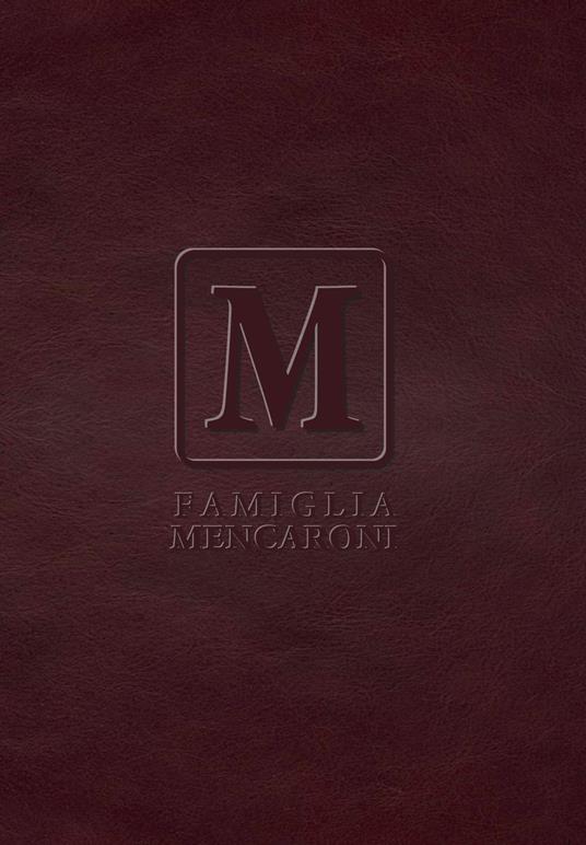 Mencaroni. Storia di una famiglia contadina attraverso tre secoli. Nuova ediz. - Sauro Mencaroni - copertina