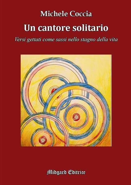 Un cantore solitario. Nuova ediz. - Michele Coccia - copertina
