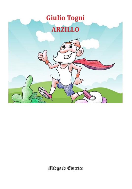 Arzillo. Nuova ediz. - Giulio Togni - copertina
