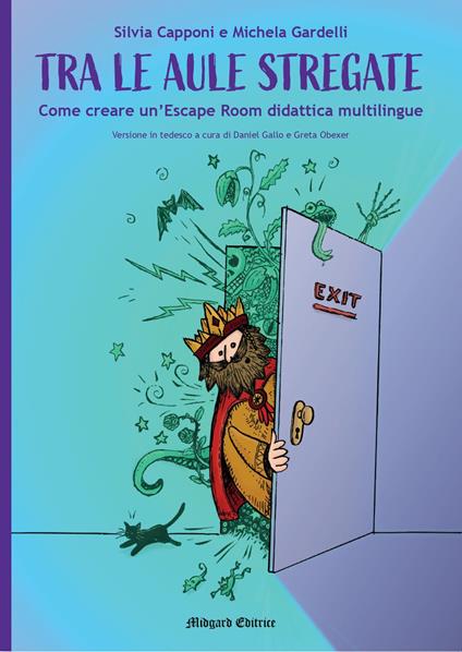 Tra le aule stregate. Come creare un'Escape Room didattica multilingue - Silvia Capponi,Michela Gardelli - copertina