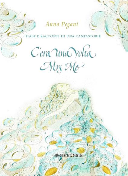 C'era una volta Mrs Me - Anna Pegani - copertina