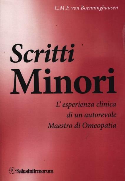 Scritti minori. L'esperienza clinica di un autorevole maestro di omeopatia - Clemens M. von Boenninghausen - copertina