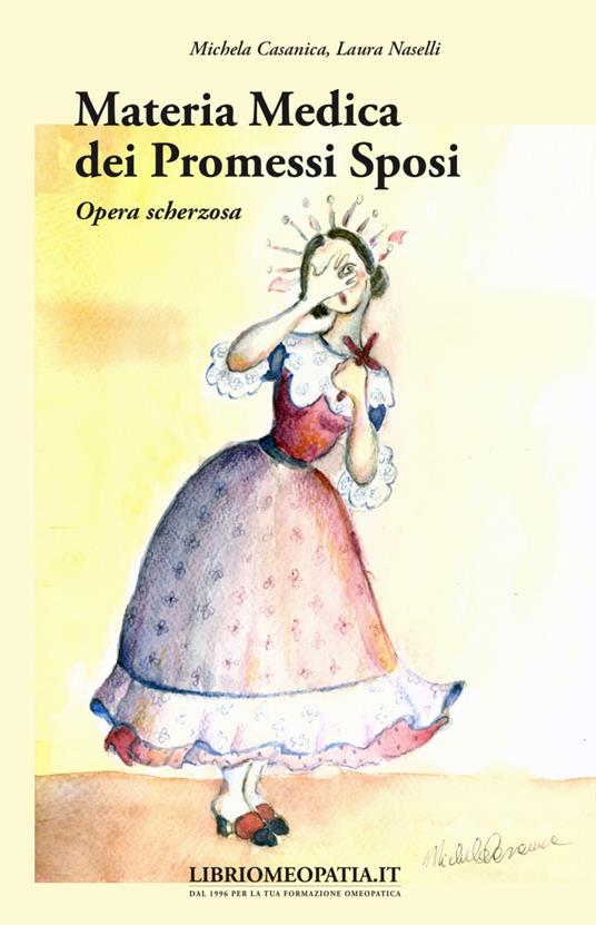 Materia medica dei «Promessi sposi». Opera scherzosa - Michela Casanica,Laura Naselli - copertina