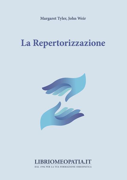 La repertorizzazione - Margaret Tyler,John Weir - copertina